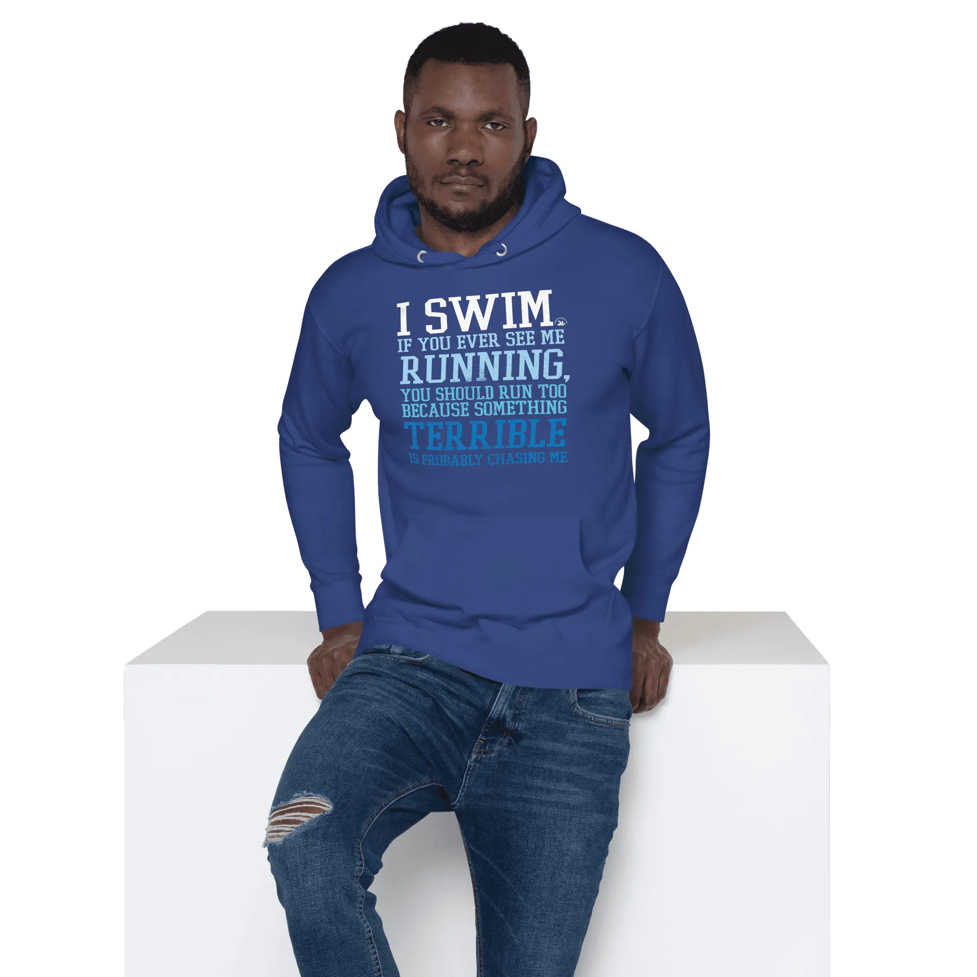 Premium Swimmer Hoodie I Swim If You Ever See Me Running Funny
